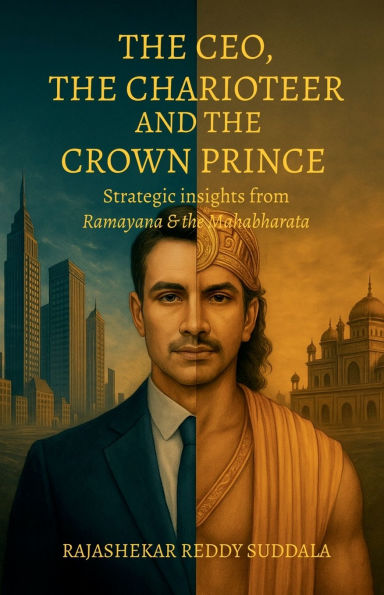 The CEO, The Charioteer and The Crown Prince