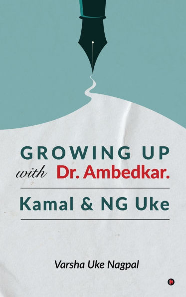 GROWING UP with Dr. Ambedkar: Kamal & NG Uke