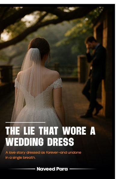 The Lie That Wore a Wedding Dress: Love Story Dressed as Forever-and Undone Single Breath