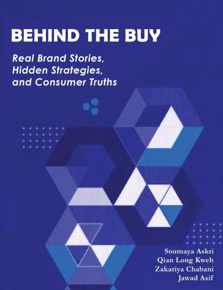Behind the Buy: Real Brand Stories, Hidden Strategies, and Consumer Truths