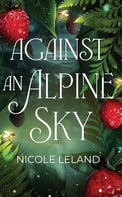 Against an Alpine Sky