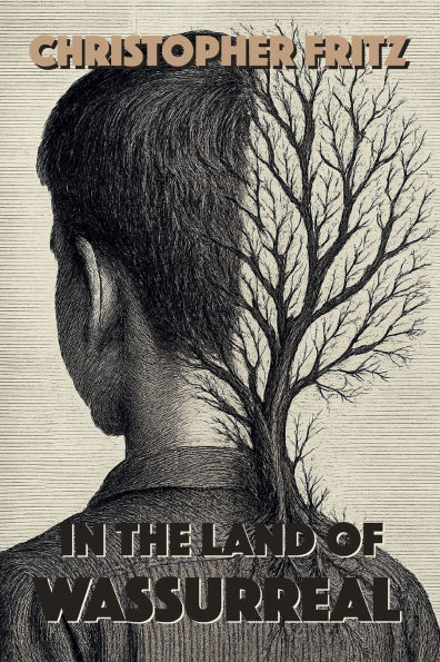 the Land of Wassurreal: Book One