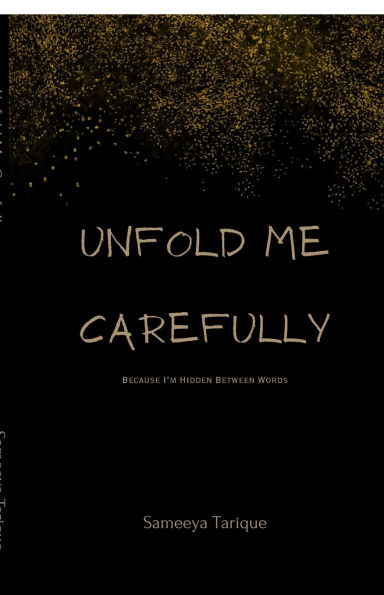Unfold Me Carefully: Because I'm Hidden Between Words