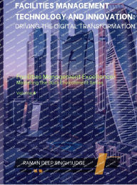 Title: Facilities Management Technology and Innovation: Driving the Digital Transformation, Author: Raman Deep Singh Judge