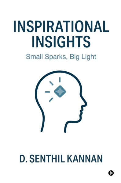 Inspirational Insights: Small Sparks, Big Light