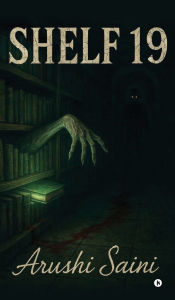 Title: Shelf 19, Author: Arushi Saini