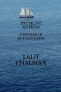The Silent Alchemy: A Memoir of Self Discovery