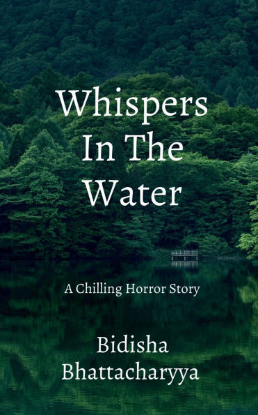 Whispers In The Water: A Chilling Horror Story