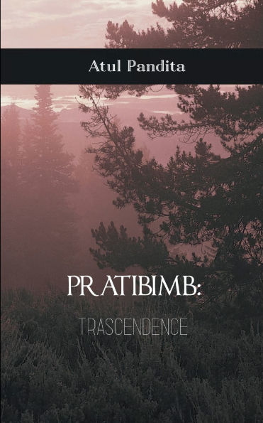 Pratbimb: Transcendence