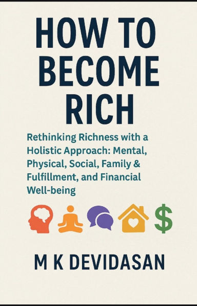 How to Become Rich: Rethinking Richness with a Holistic Approach