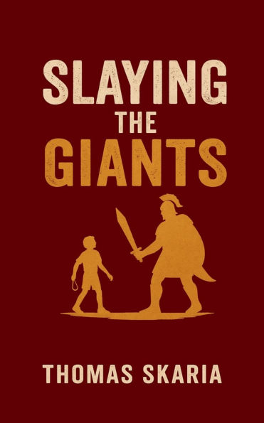 Slaying The Giants
