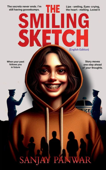 The Smiling Sketch (English Edition): a Psychological Crime Thriller Where Every Smile Hides Secret