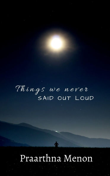 Things We Never Said Out Loud