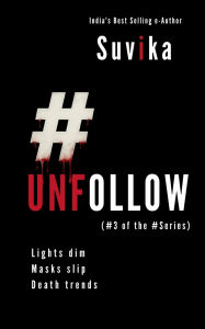 Title: #Unfollow, Author: Suvika