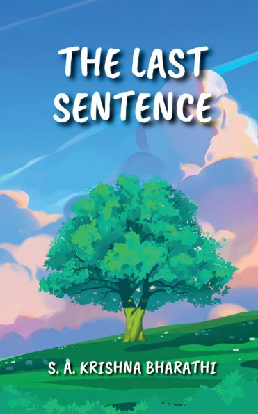 the Last Sentence: One of Longest Sentences English Language Ever Written and Published; Approximately 27318 Words a Single Sentence