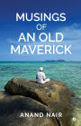 Musings Of An Old Maverick