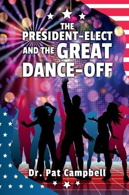 THE PRESIDENT-ELECT AND GREAT DANCE-OFF