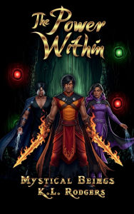 Title: The Powers Within: Mystical Beings, Author: K.L. Rodgers