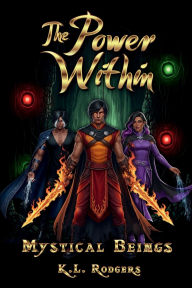 Title: The Powers Within: Mystical Beings, Author: K.L. Rodgers