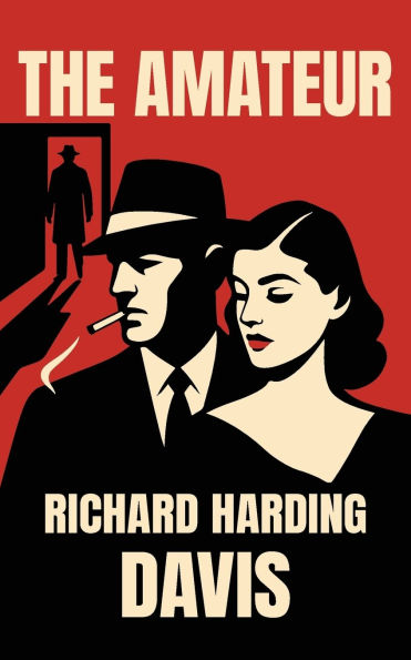 The Amateur: Annotated Edition with Author Biography and Foreword