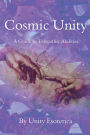 Cosmic Unity: A Guide In Telepathic Abilities