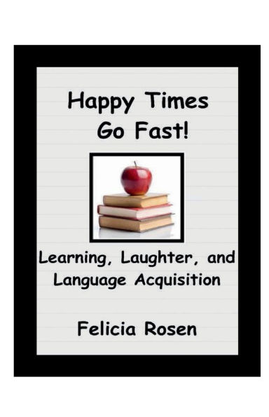 Happy Times Go Fast!: Learning, Laughter, and Language Acquisition