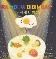 Title: Rainbow Bibimbap: Bilingual Korean-English Children's Book, Author: Jimin Lee