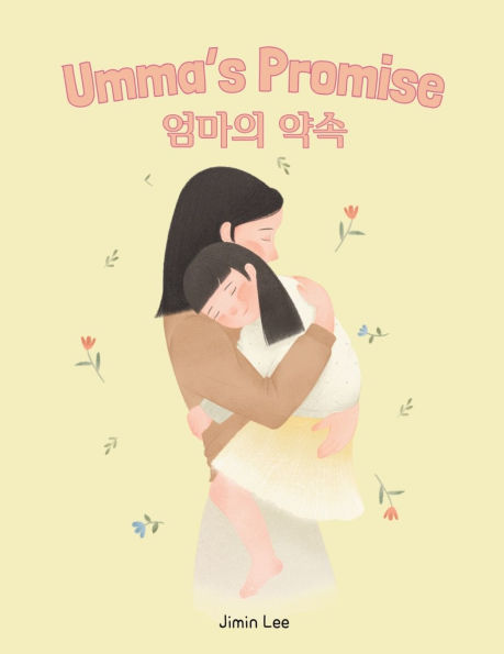 Umma's Promise: Bilingual Korean-English Children's Book