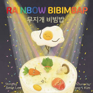 Title: Rainbow Bibimbap: Bilingual Korean-English Children's Book, Author: Jimin Lee
