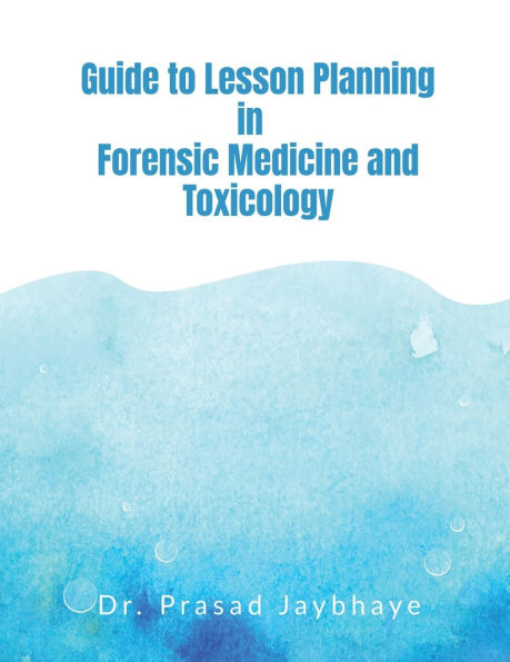 Guide to Lesson Planning Forensic Medicine and Toxicology