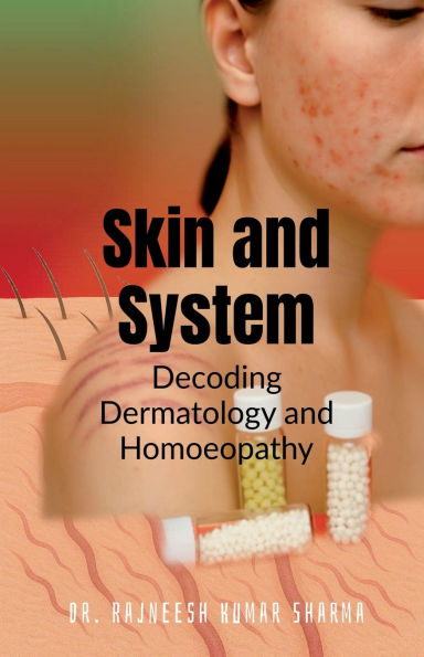 Skin and System: Decoding Dermatology with Homoeopathy