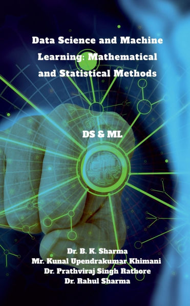 Data Science and Machine Learning: Mathematical Statistical Methods: DS & ML