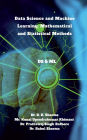 Data Science and Machine Learning: Mathematical and Statistical Methods: DS & ML