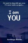 I am you: A Romance/Fantasy novel about finding support, respect and solace from a person who truly understands and loves you- not just because they like you but because they ARE you