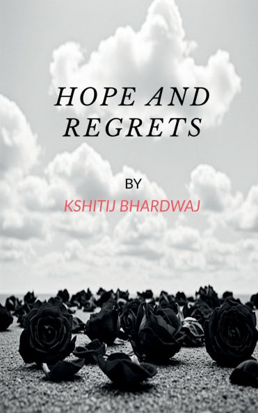 Hope and Regrets