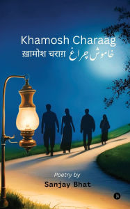 Title: Khamosh Charaag, Author: Sanjay Bhat