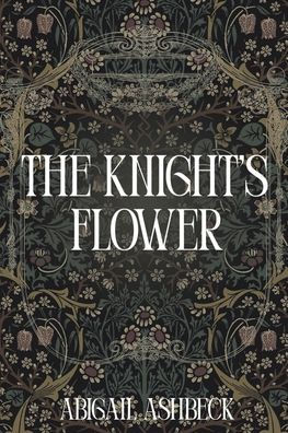 The Knight's Flower