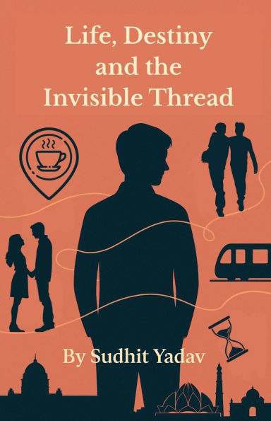 Life, Destiny and the Invisible Thread