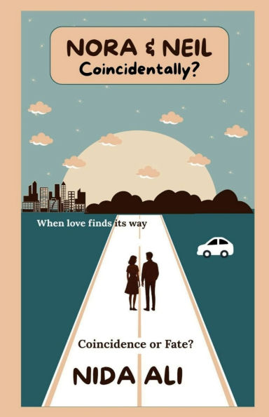 NORA & NEIL Coincidentally?: Coincidence or Fate?