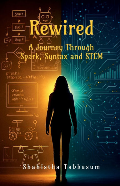 Rewired: A Journey Through Spark, Syntax, and STEM