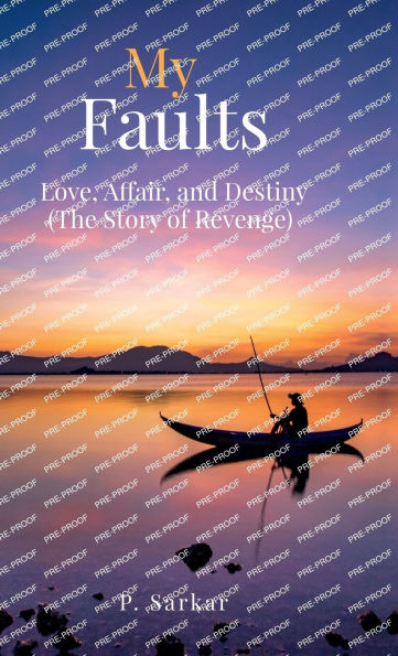 My Faults: Love, Affair, and Destiny (The Story of Revenge)