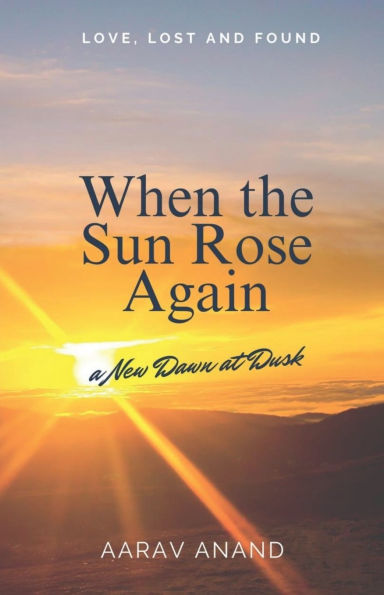 When the Sun Rose Again