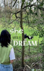 She Dared to Dream