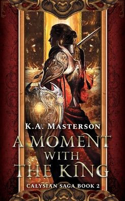 A Moment with the King (Calysian Series Book 2)