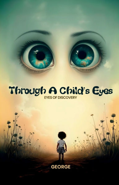 Through A Child's Eyes, Eyes of Discovery