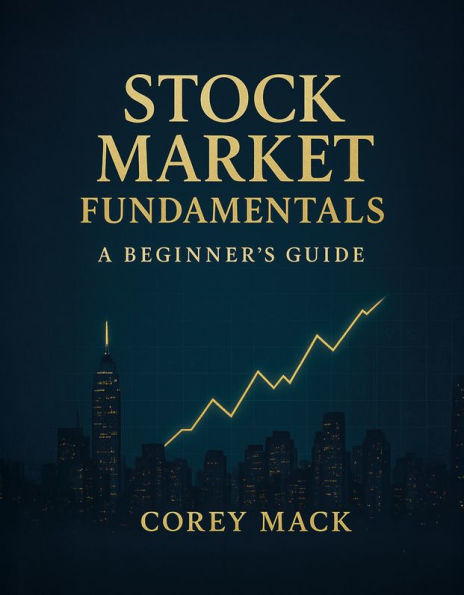 Stock Market Fundamentals: A Beginner's Guide