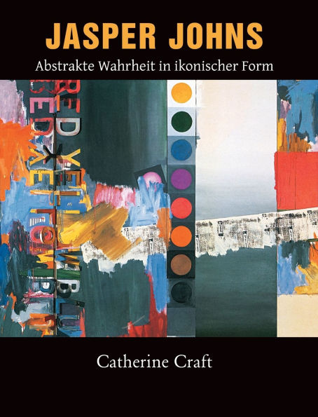 Jasper Johns: Abstrakte Wahrheit in ikonischer Form