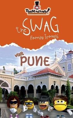The Swag Family Travels - Visit Pune