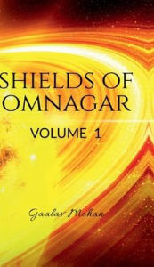 Title: Shields of Omanagar, Author: Gaalav Mohan