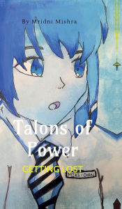 Title: Talons of Power: Getting Lost, Author: Mridini Mishra